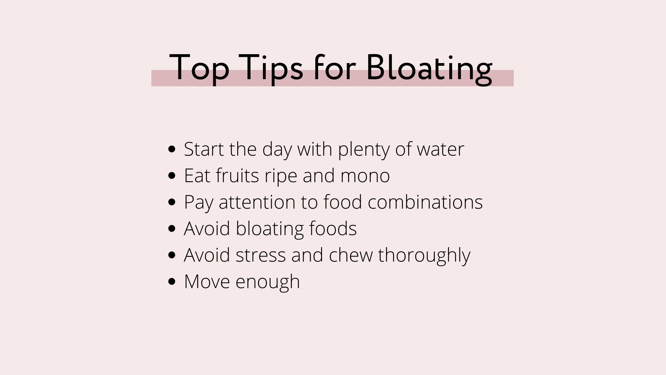 Tips for bloating