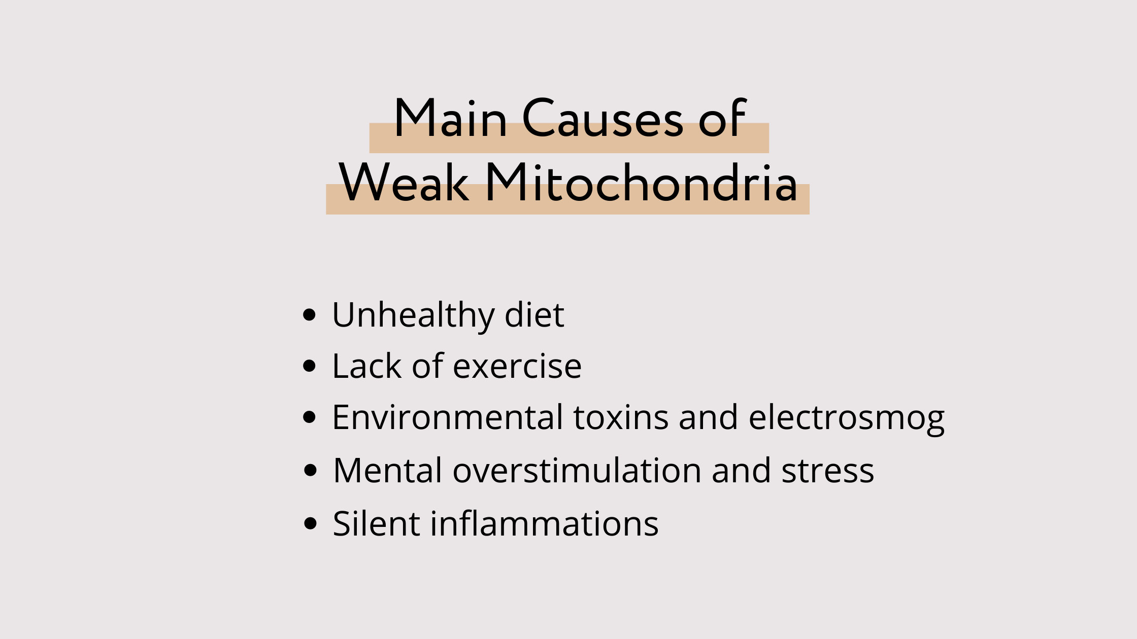 main causes of weak mitochondria